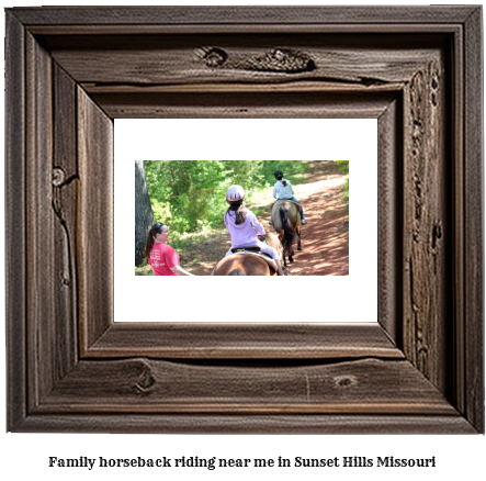 family horseback riding near me in Sunset Hills, Missouri